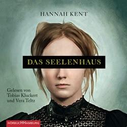 Hannah Kent: Das Seelenhaus