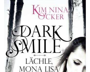 [MINI-REZENSION] "Dark Smile - Lächle, Mona Lisa"
