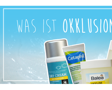 Hautpflege-Basics | Okklusion