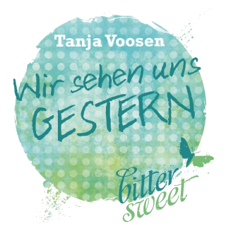 [Kurz-Rezension] Wir sehen uns GESTERN von Tanja Voosen