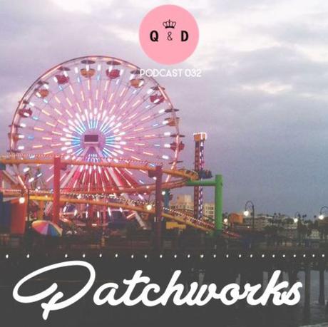 Queen & Disco ¦ Podcast 032 - Patchworks (free download)