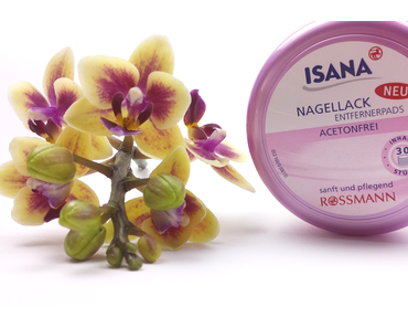 Nagellackentferner Empfehlung / Nagellack schonend entfernen - Review: Isana Nagellackentferner Pads