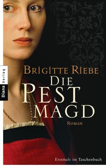 [Rezension] Die Pest Magd von Brigitte Riebe