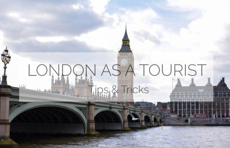 London as a tourist – Tips