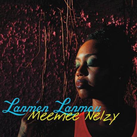 Meemee Nelzy - Lanmen Lanmou