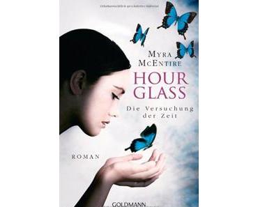 Hourglass – Die Versuchung der Zeit von Myra McEntire
