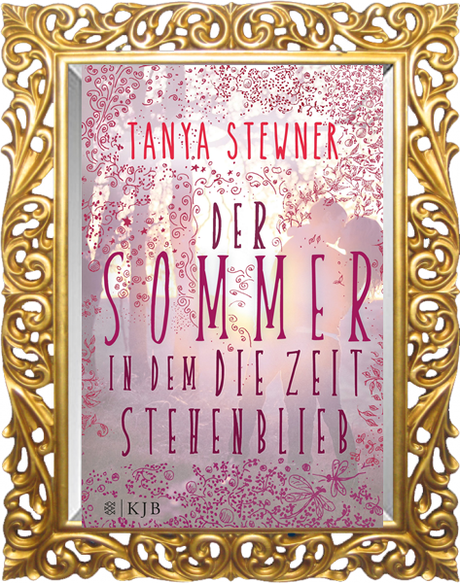 [Rezension] Der Sommer, in dem die Zeit stehenblieb von Tanya Stewner