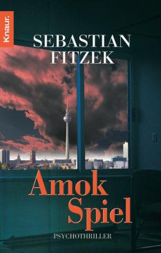 Sebastian Fitzek – Amokspiel