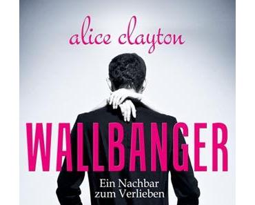 Wallbanger von Alice Clayton/Rezension