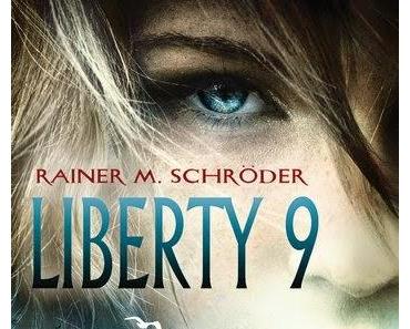[Rezension] Liberty 9: Sicherheitszone - Rainer M. Schröder