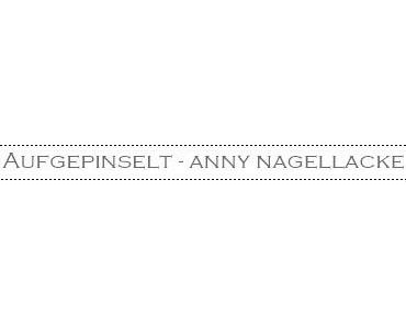 ANNY – Nagellacke