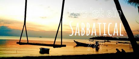 Was ist ein Sabbatical?
