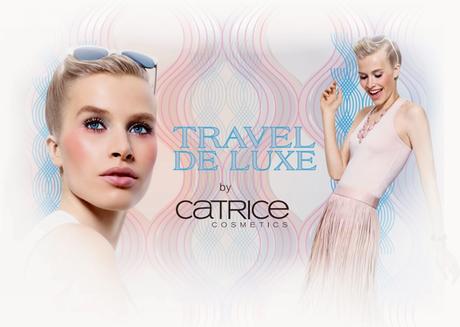 Catrice Travel de Luxe [Pressemitteilung]