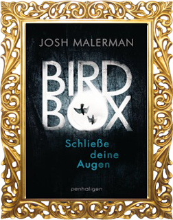 [Rezension] Bird Box- Schließe deine Augen von Josh Malerman