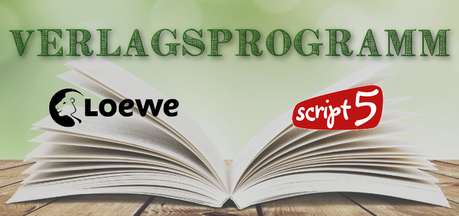 [Verlagsprogramm] Vorschau Loewe/Script5 Herbst 2015
