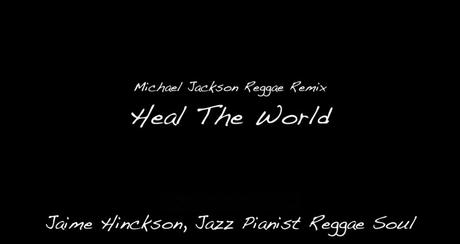 Heal The World (Michael Jackson Reggae Remix)