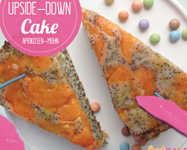 Up-Side-Down Cake Aprikosen-Mohn