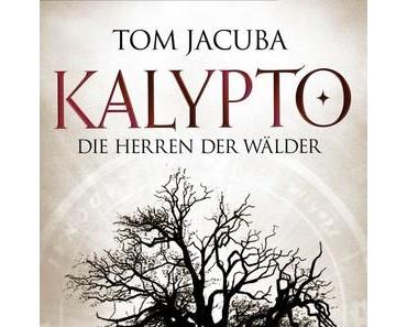 [Rezension] Kalypto: Die Herren der Wälder