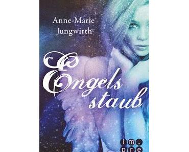 [Rezension] Engelsstaub von Anne-Marie Jungwirth