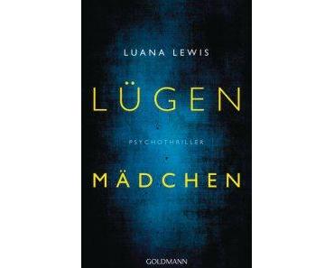 [Rezension] Luana Lewis – “Lügenmädchen”