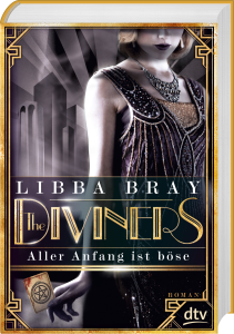 The Diviners - Aller Anfang ist böse von Libba Bray