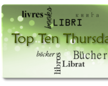 [Aktion] Top Ten Thursday #41