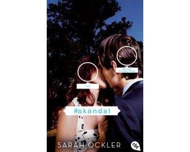 [Rezension] Sarah Ockler – “#Skandal”