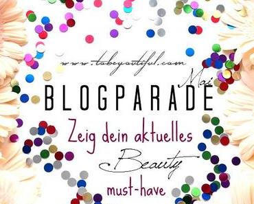Mein aktuelles Beauty Must Have [Blogparade]