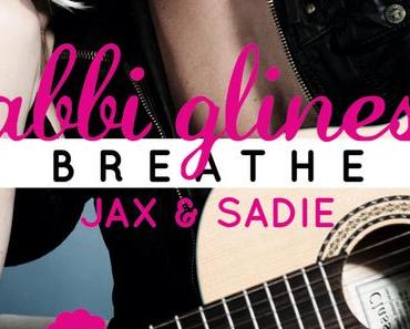 Rezension: Breathe- Jax und Sadie von Abbi Glines