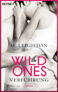 Leighton, M.: The Wild Ones – Verführung (Band 1)