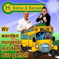 Biene & Banjee - Wir Werden Morgens Mit Dem Bus Geholt