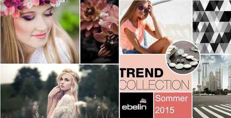 [Preview] ebelin Trend Collection Sommer 2015