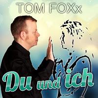 Tom Foxx - Du Und Ich