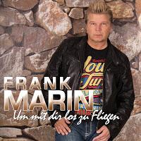 Frank Marin - Um Mit Dir Loszufliegen
