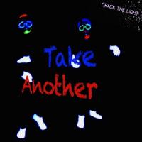 Crack The Light - Take Another