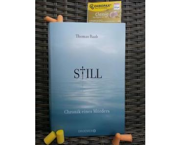 Rezension: Still Chronik eines Mörders von Thomas Raab