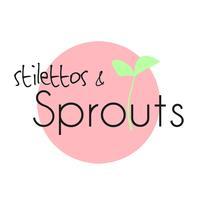 stilettosandsprouts